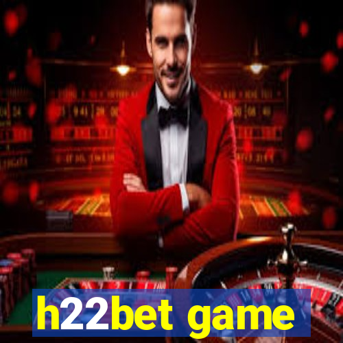 h22bet game